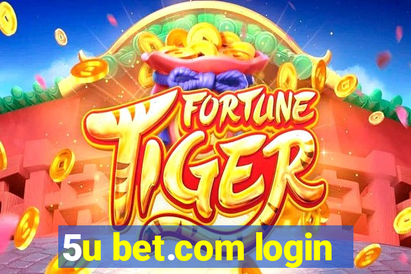 5u bet.com login